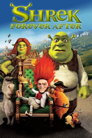 SHrek 4 AKA Shrek Forever After